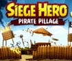 Siege Hero: Pirate Pillage