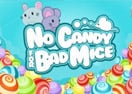 No Candy for Bad Mice