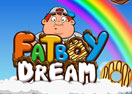 Fat Boy Dream