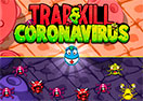 Trap & Kill Coronavirus