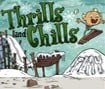 Thrills and Chills